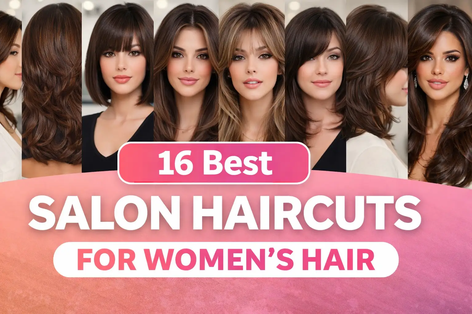 16 best salon haircuts for women featured image collage with trendy layered cuts, glossy healthy hair transformations, modern women haircut inspiration banner